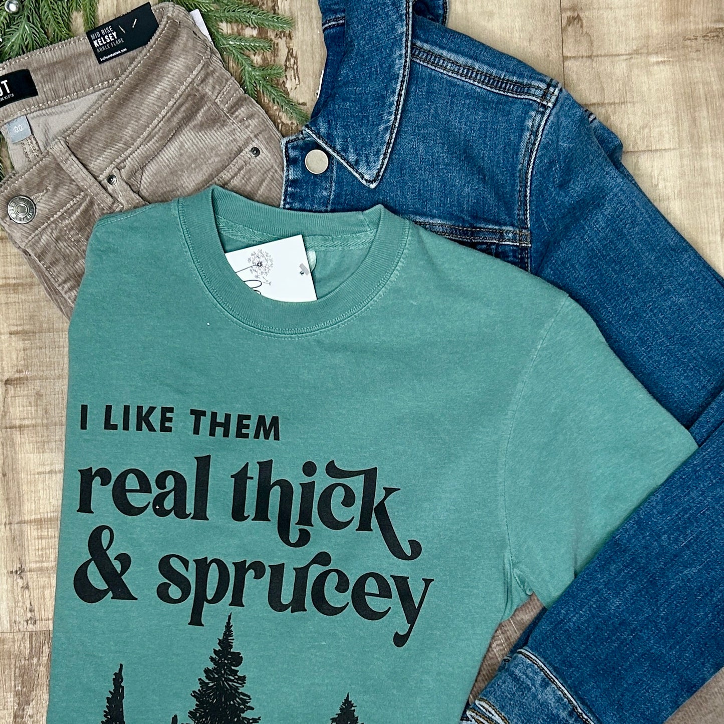 Thick and Sprucey T-shirt